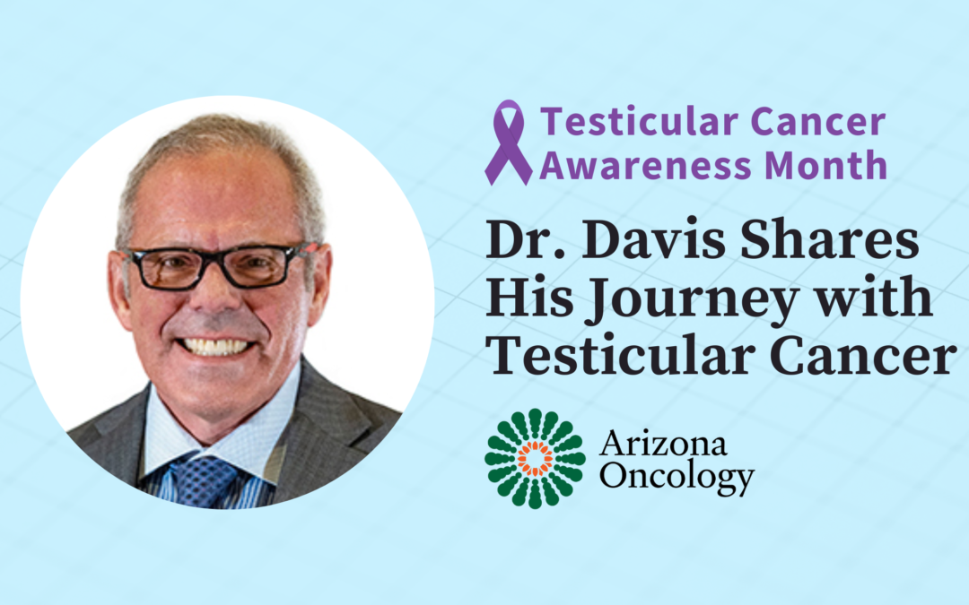 One of Our Own, Dr. Marshall Davis, Shares His Journey With Testicular Cancer
