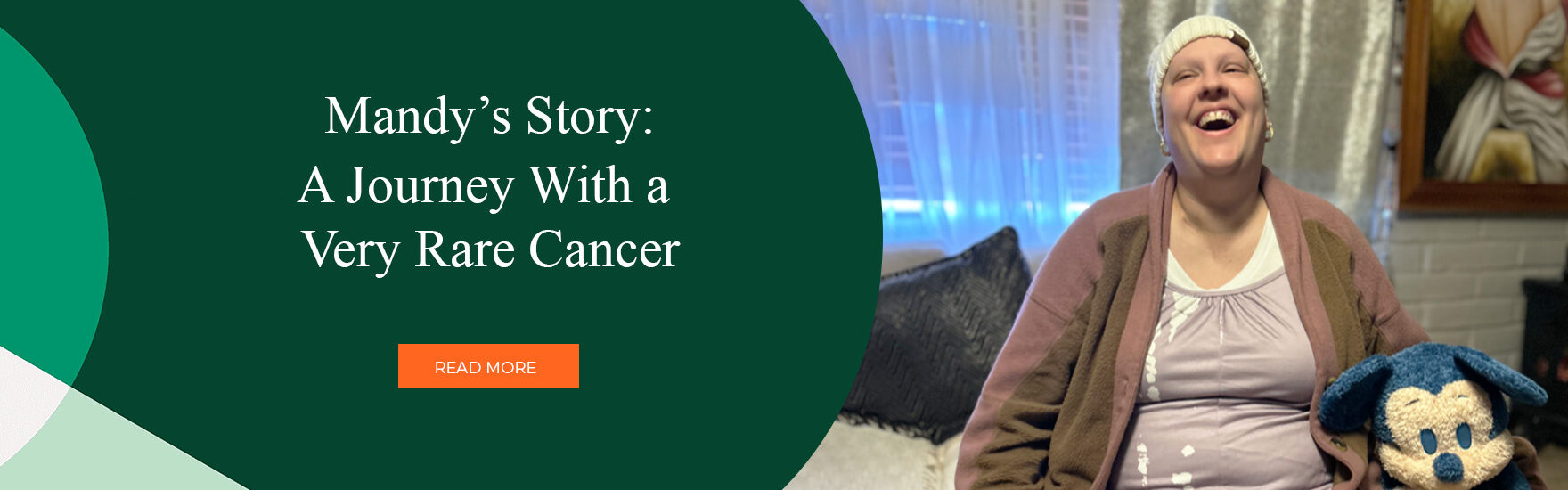 Mandy’s Story: A Journey With a Very Rare Cancer