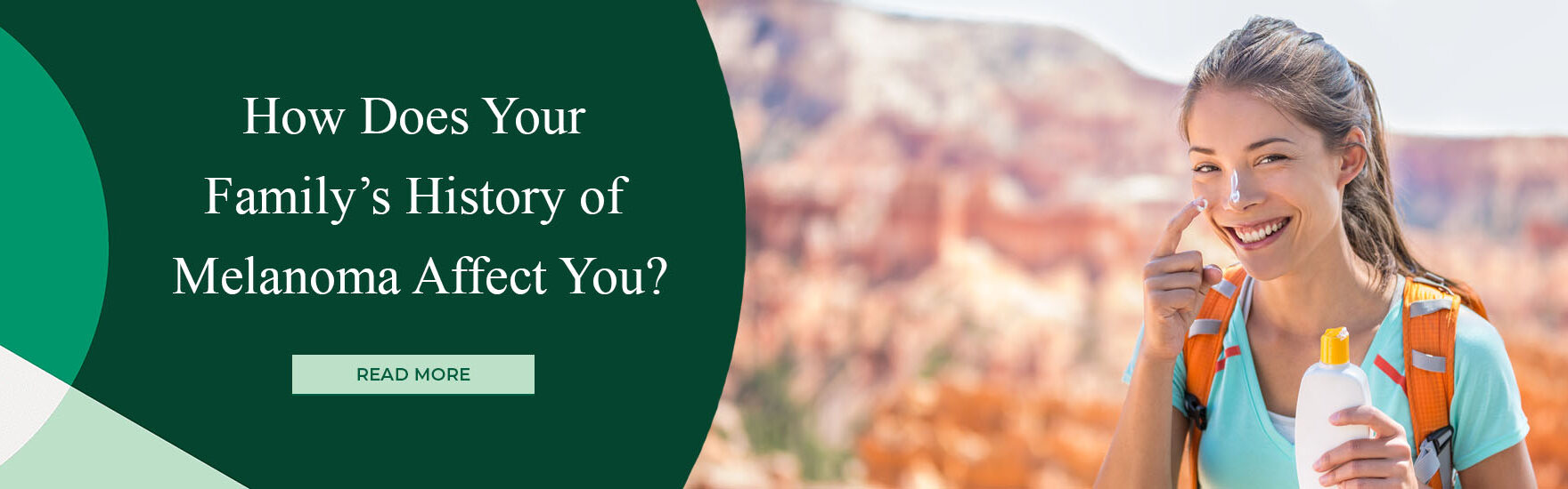 How Does Your Family’s History of Melanoma Affect You?